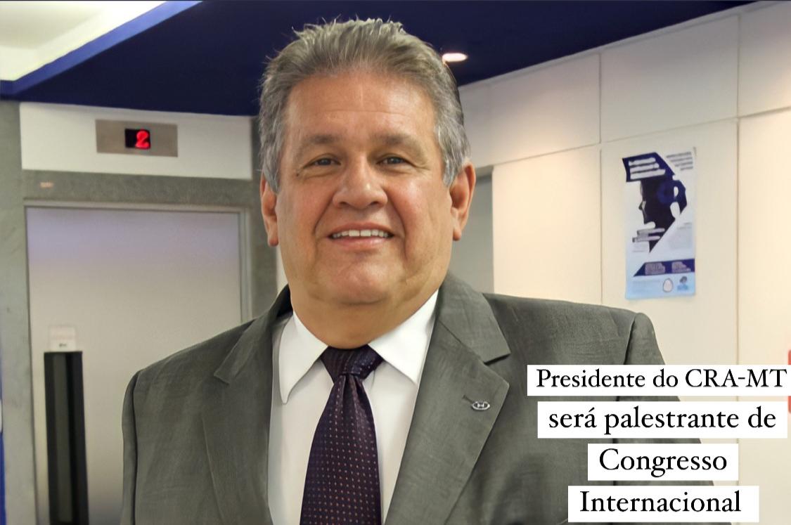 You are currently viewing Presidente do CRA-MT, Adm. Hélio Tito Simões de Arruda, recebe convite para palestrar em Congresso Internacional
