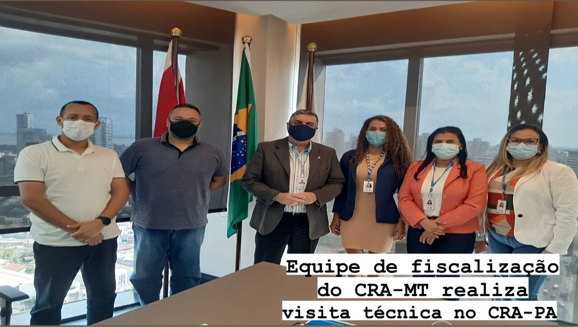 You are currently viewing Equipe de Fiscalização do CRA-MT realiza visita técnica no CRA-PA