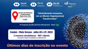 Read more about the article “Encontro dos Profissionais de Administração – Região Centro-Oeste – E-ADM” e o Congresso da AGI Brasil .