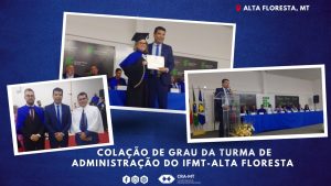 Read more about the article Solenidade de Colação de Grau – IFMT Alta Floresta/MT