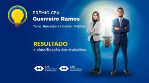 Read more about the article Conheça os trabalhos vencedores do Prêmio CFA Guerreiro Ramos e o CRA-MT é um dos Vencedores na Categoria de Pesquisa Científica