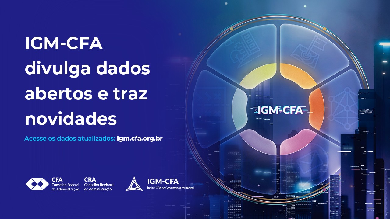 Read more about the article IGM-CFA divulga dados abertos e traz novidades