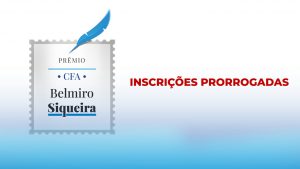 Read more about the article Inscrições para o Prêmio CFA Belmiro Siqueira de Administração foram prorrogadas