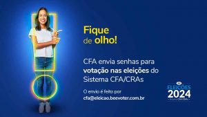 Read more about the article CFA envia senhas para votação nas eleições do Sistema CFA/CRAs